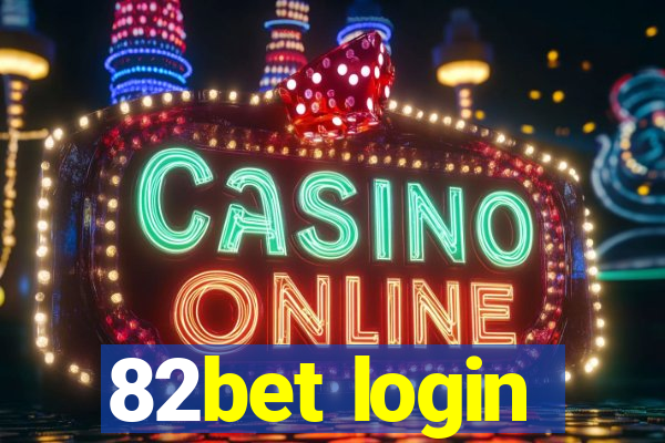 82bet login